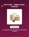 Pet Stone © : Edición San Valentín