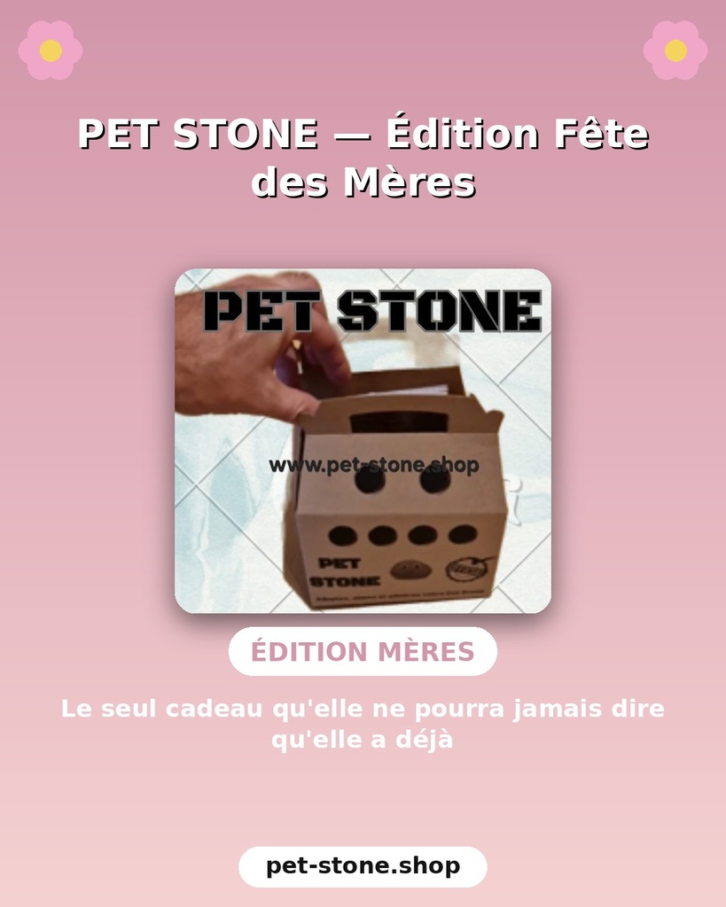 Pet Stone © : Moederdagversie